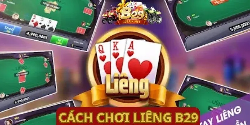 cach-choi-lieng-b29